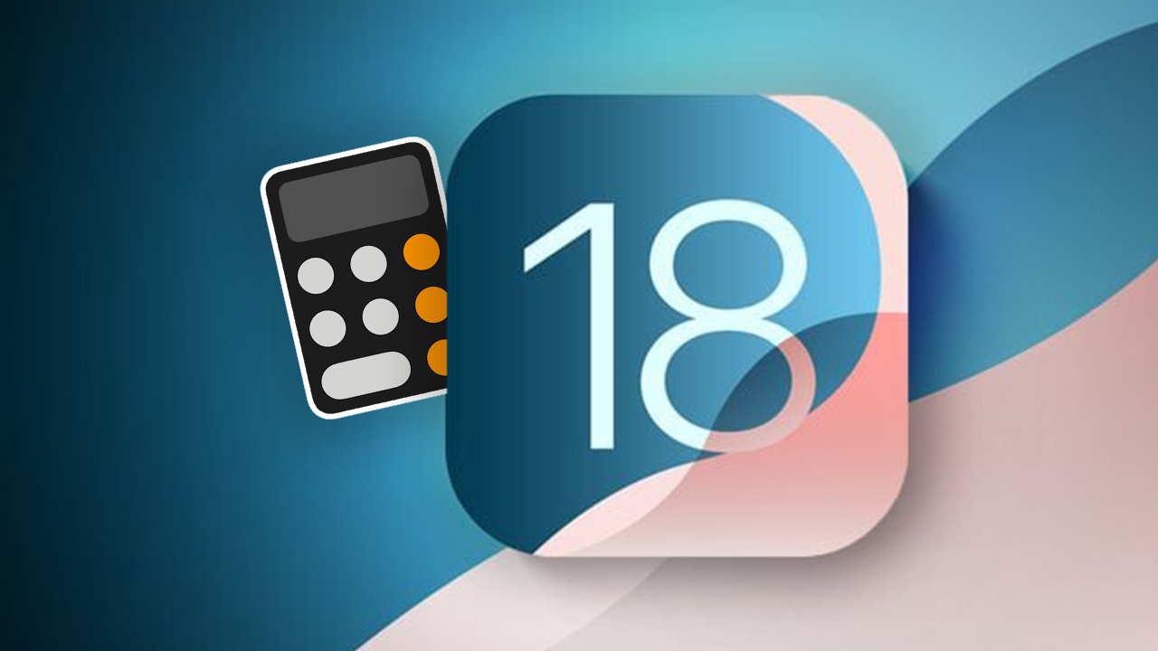 iOS 18 ile gelen yeni Hesap Makinesi uygulaması neler sunuyor?